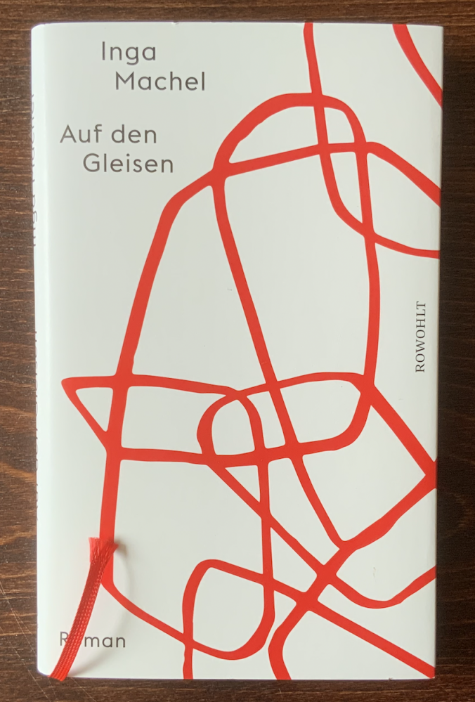 Inga Machel, "Auf den Gleisen"