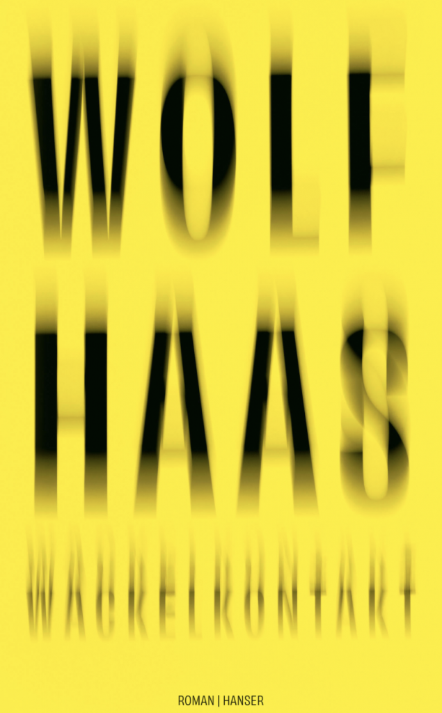 "Wackelkontakt" von Wolf Haas